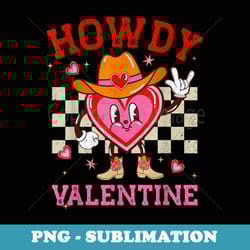 retro groovy vanlentines day western howdy valentine heart - sublimation digital download