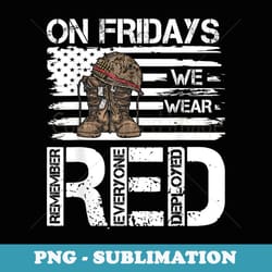 on friday we wear red american flag military supportive - stylish sublimation digital download