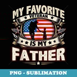 veteran father usa flag 4th of july - exclusive sublimation digital file