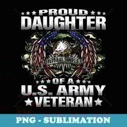 s proud daughter of a us army veteran military vet's child - instant png sublimation download