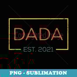 dada est 2021 vintage promoted to dada, dad, papa, grandpa - vintage sublimation png download