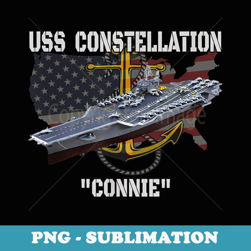 Aircraft Carrier USS Constellation CV-64 Veterans Sailor Dad - PNG Transparent Sublimation Design