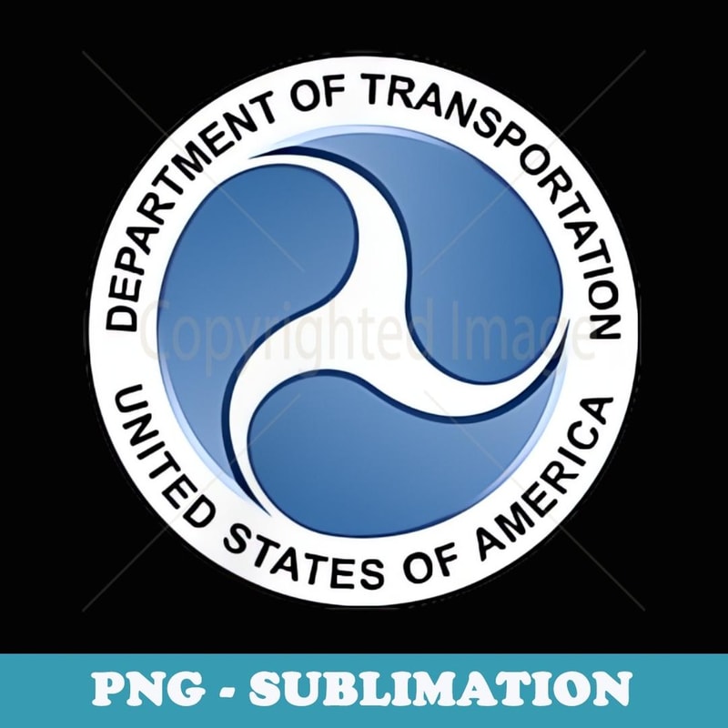 US Department of Transportation - Special Edition Sublimation PNG File
