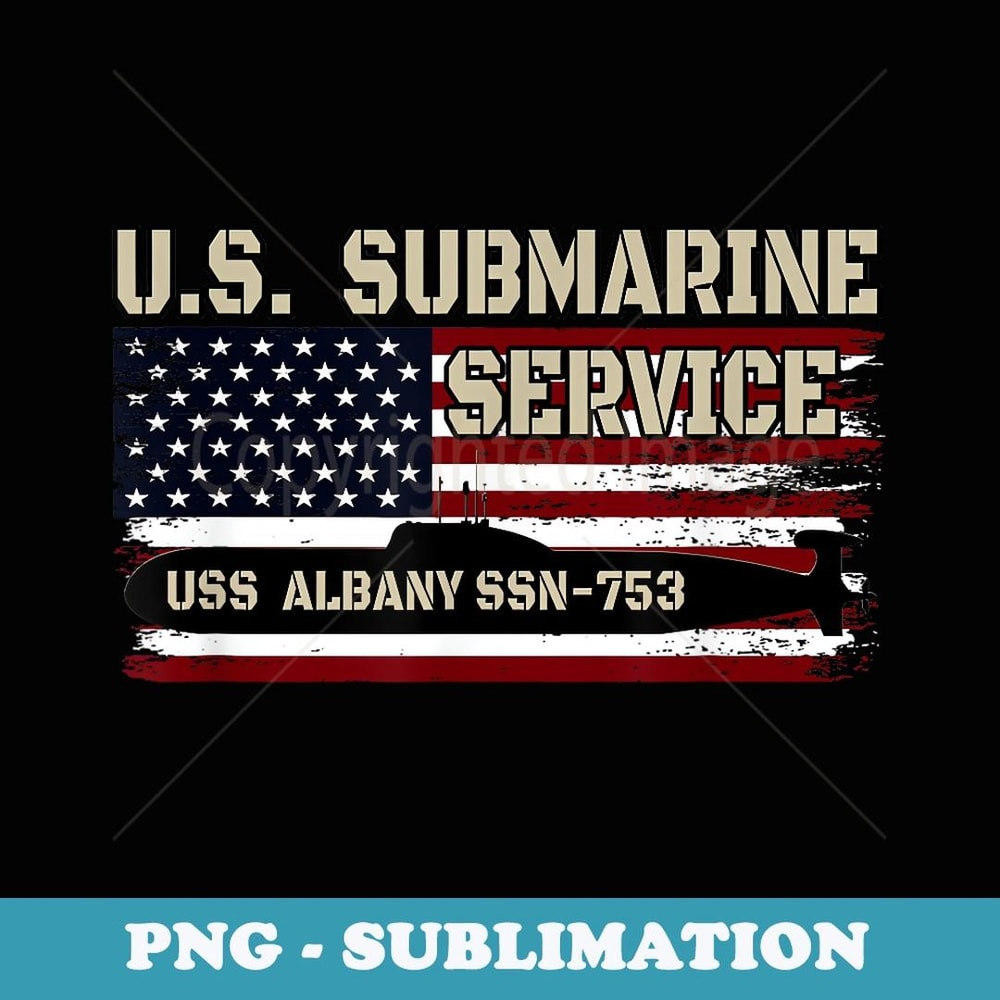 USS Albany SSN-753 Submarine Veterans Day Father's Day - Trendy Sublimation Digital Download