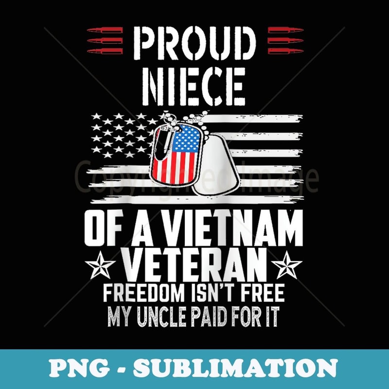 Proud Niece of a Vietnam Veteran Freedom Isn't Free Raglan Baseball - Modern Sublimation PNG File