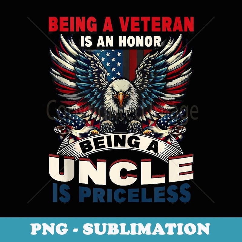 Veteran Uncle USA Flag 4th Of July - Modern Sublimation PNG File