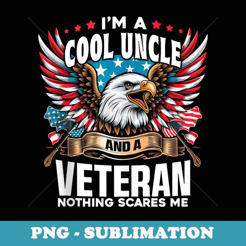 Veteran Cool Uncle Uncle USA Flag 4th Of July - Professional Sublimation Digital Download