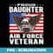 s Proud Daughter Of A US Air Force Veteran Patriotic Military - Creative Sublimation PNG Download