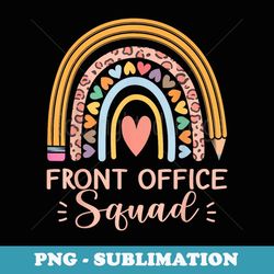 front office squad administrative assistant school secretary - creative sublimation png download