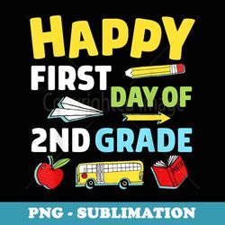 first day of second grade teacher back to school 2nd grade - instant sublimation digital download