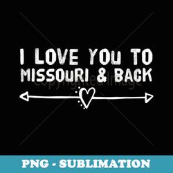 i love you to missouri & back arrow heart - elegant sublimation png download