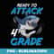 Ready To Attack 4th Grade Shark Funny Back To School s - Unique Sublimation PNG Download