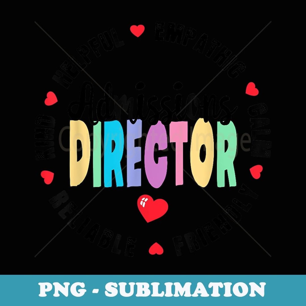 Admissions Director Appreciation Week Back To School - Professional Sublimation Digital Download