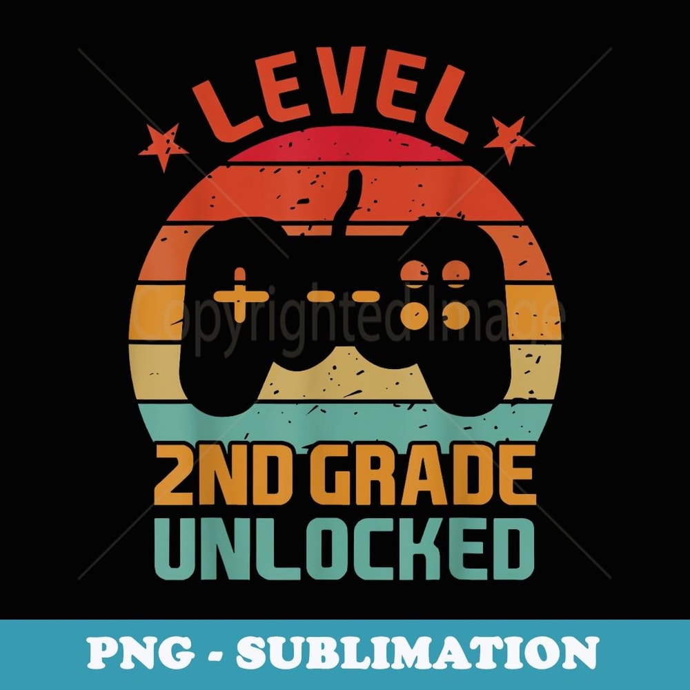 Retro Level 2nd Grade Unlocked Back To School First Day Boys - Aesthetic Sublimation Digital File