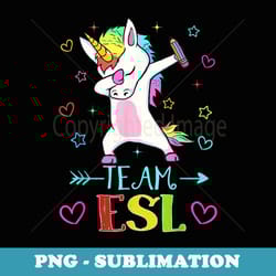 team esl dabbing unicorn funny back to school - png transparent sublimation design