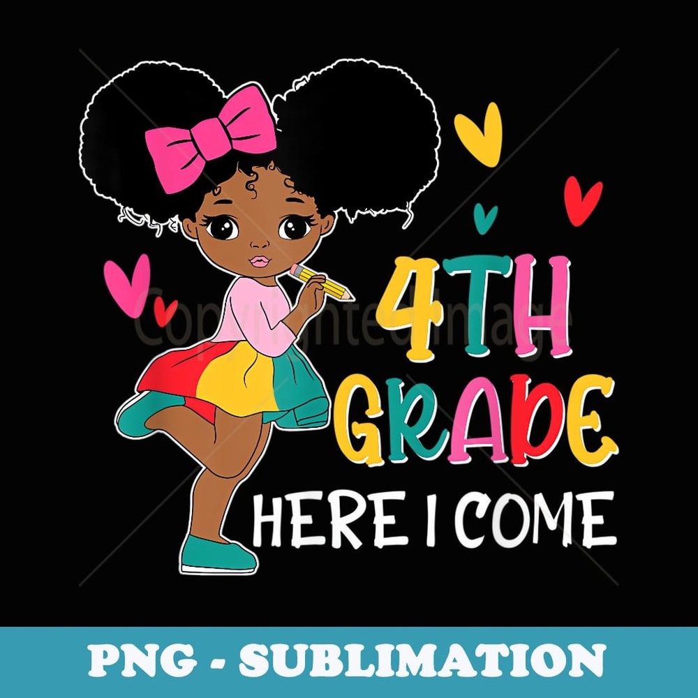 Hello 4th Grade Here I Come Back To School Afro Black Girls - Premium PNG Sublimation File
