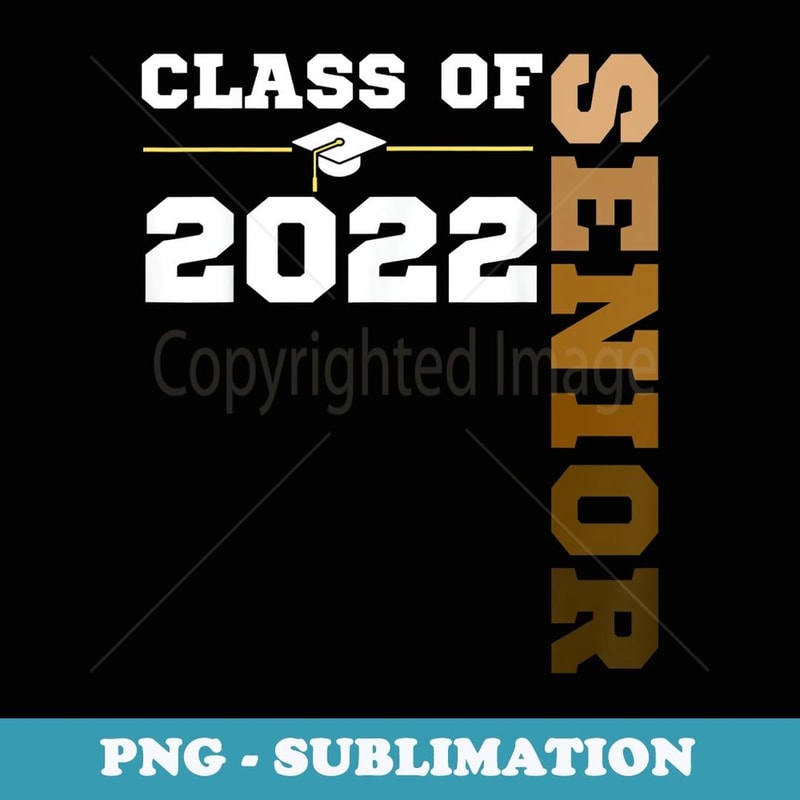 Class of 2022 Senior Year 22 Melanin HBCU Colors - Elegant Sublimation PNG Download