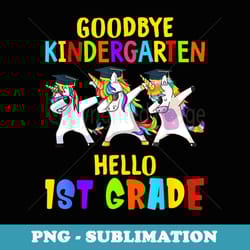 good bye kindergarten hello first grade dabbing unicorn - unique sublimation png download