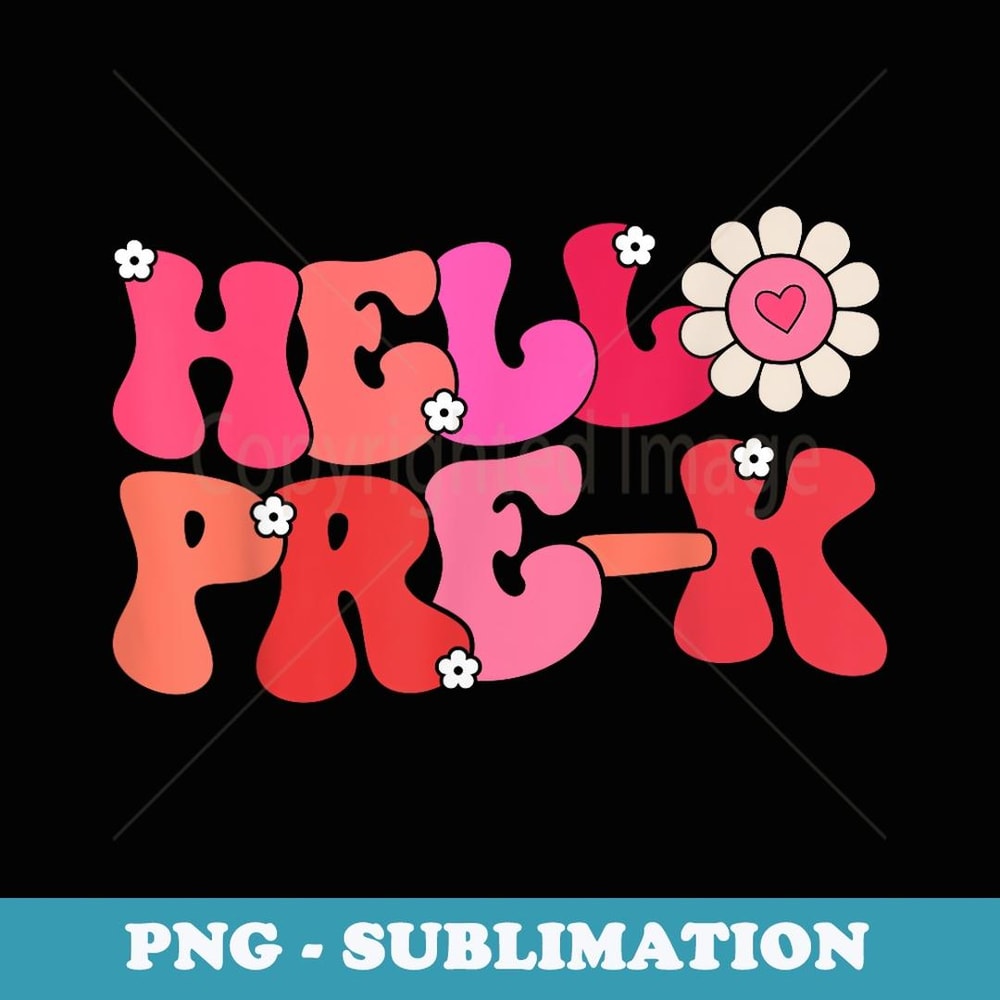 Hello Pre-k Team Pre-k Teacher Girl Back to School - Digital Sublimation Download File