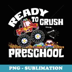 crush preschool monster truck back to school student boys - vintage sublimation png download