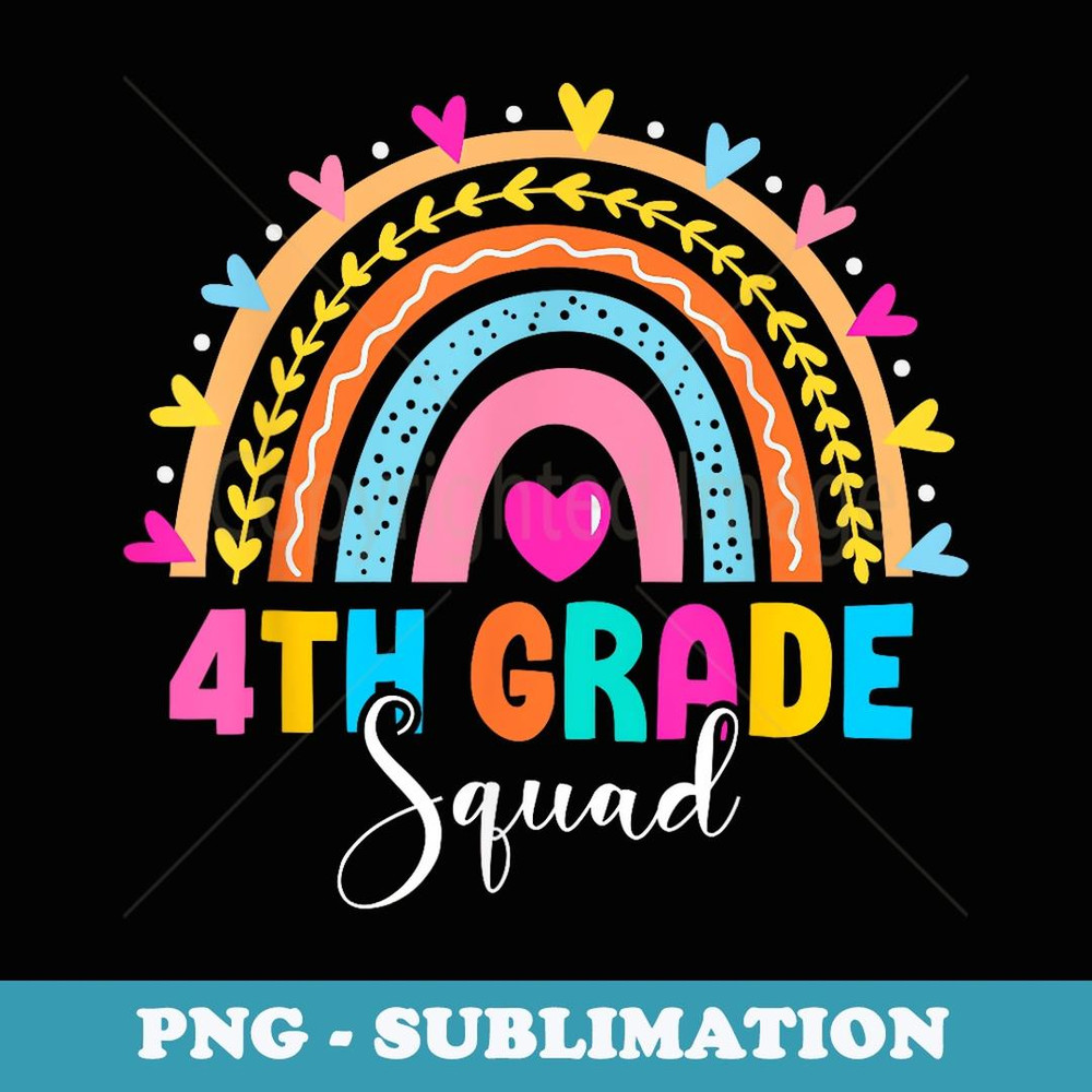 4th Grade Squad Back To School Rainbow Teachers Fourth Grade - Exclusive Sublimation Digital File