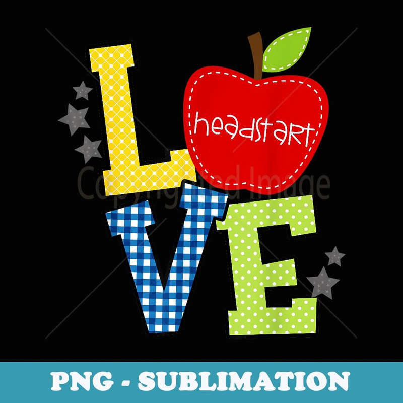 Love Headstart, Back to School, First Day School Apple - PNG Transparent Sublimation File