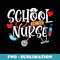 Back To School - School Nurse - Premium Sublimation Digital Download