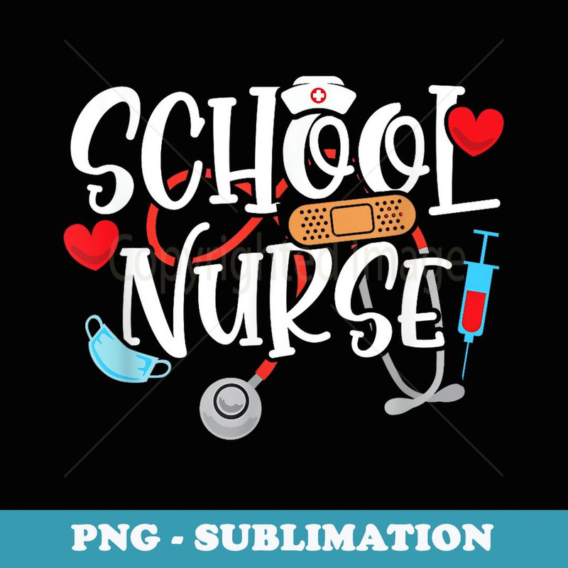 Back To School - School Nurse - Premium Sublimation Digital Download
