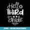 Hello Third Grade Fun 3rd grade Back to School - PNG Transparent Sublimation File