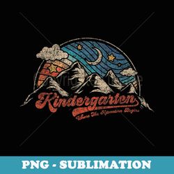 back to school kindergarten where the adventure begins - aesthetic sublimation digital file