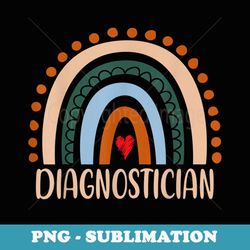 diagnostician rainbow appreciation day hello back to school - unique sublimation png download