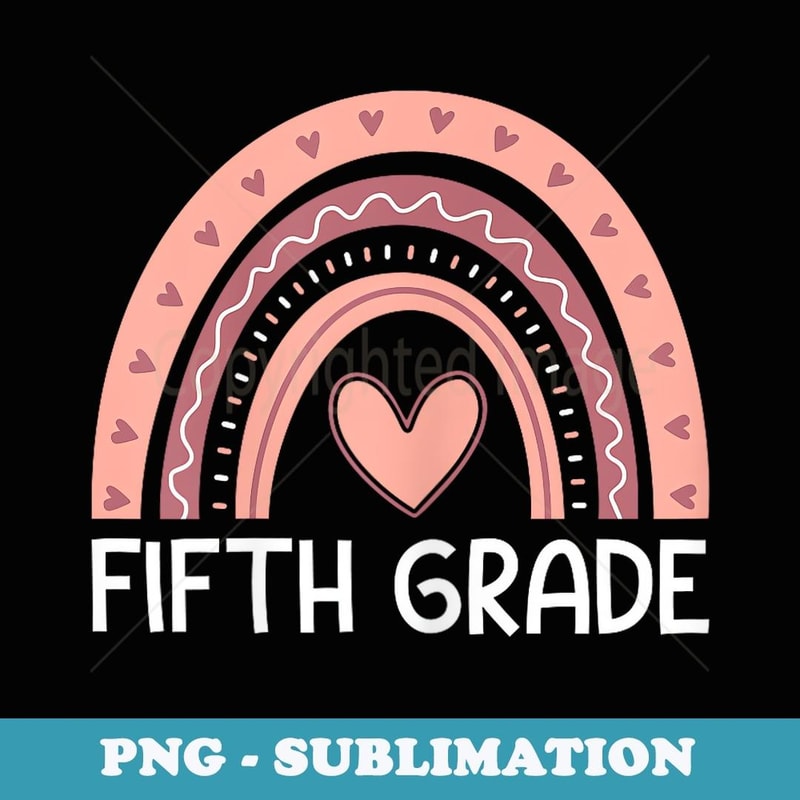 Fifth Grade Rainbow Team Hello 5th Grade Rocks Squad Teacher - PNG Sublimation Digital Download