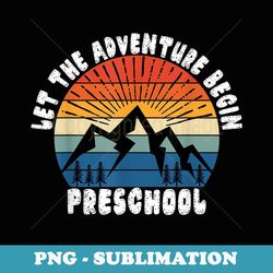 preschool grade 1st day of school - let the adventure begin