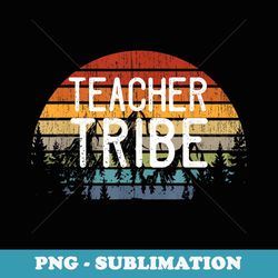 teacher tribe back to school team retro distressed - exclusive png sublimation download