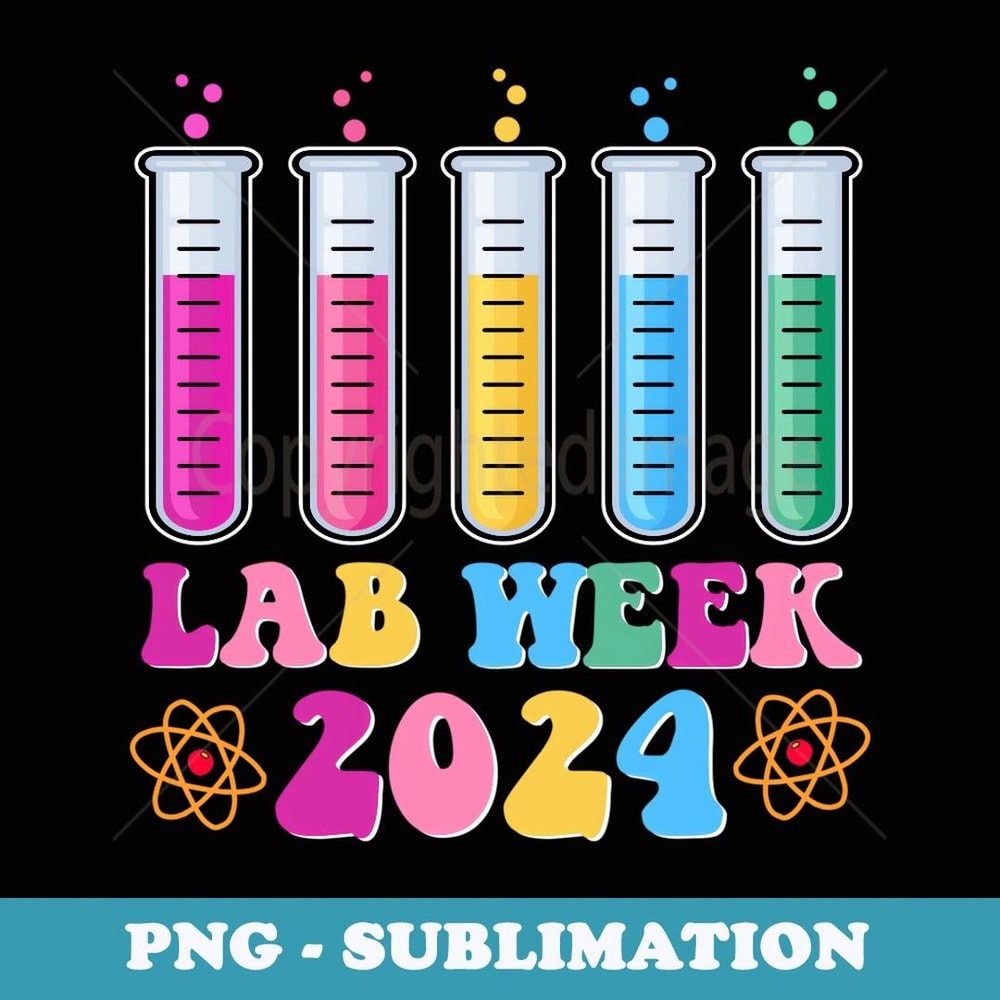 Medical Laboratory Technician Lab Week 2024 Technologist - Sublimation PNG File