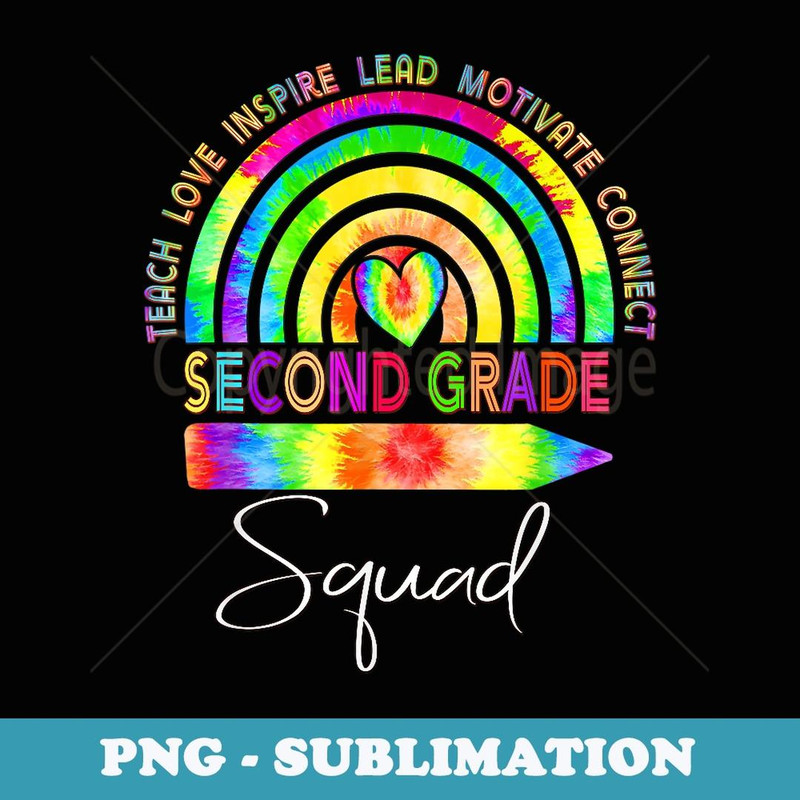 Second Grade Teacher Tie Dye Rainbow Back To School s - Exclusive PNG Sublimation Download