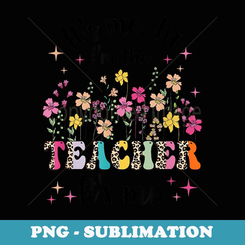 Its Me Hi Im The Teacher Its Me Back To School Pink Groovy - Instant PNG Sublimation Download