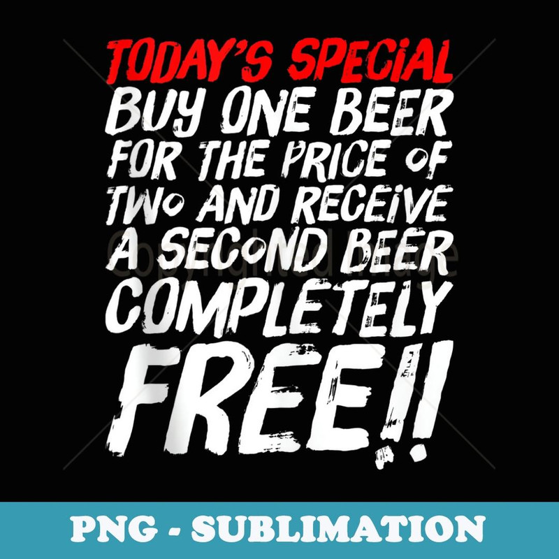 Today's Special Two For One Beers Funny Bartender - Vintage Sublimation PNG Download