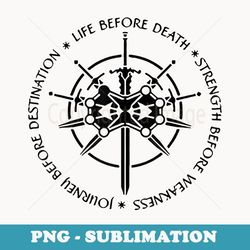 life before death strength before weakness - retro png sublimation digital download