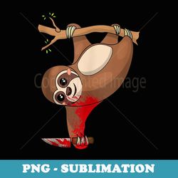 cute sweet but psycho sloth humor wife mom horror goth - special edition sublimation png file