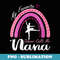 s My Favorite Dancer Calls Me Nana Rainbow - PNG Transparent Sublimation File