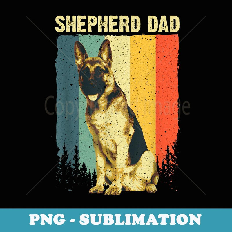 Cute German Shepherd Dad Father Dog Lover Pet Animal - Instant PNG Sublimation Download