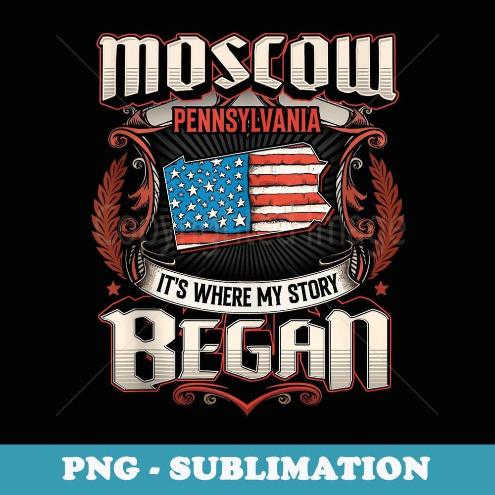 Moscow Pennsylvania USA Flag 4th Of July - Exclusive PNG Sublimation Download