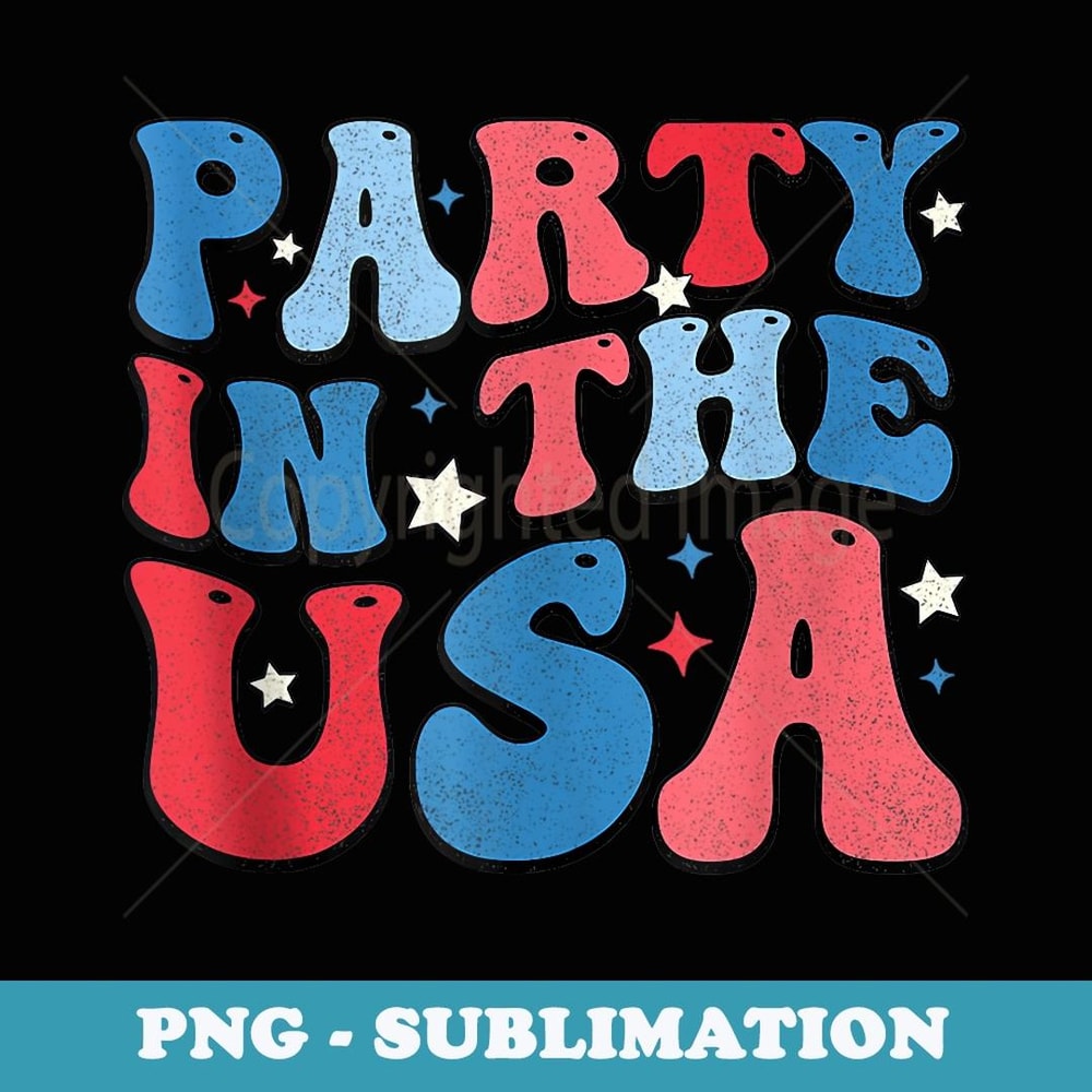 Retro Groovy Party In The USA 4th of July Independence Day - PNG Transparent Sublimation File