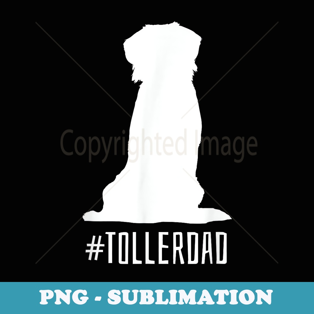 Nova Scotia Duck Toller Dad for Men - Trendy Sublimation Digital Download