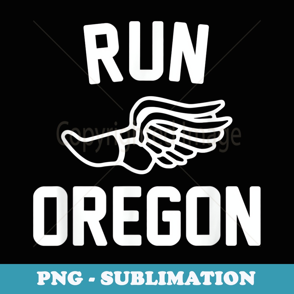 Run Oregon Running - Signature Sublimation PNG File