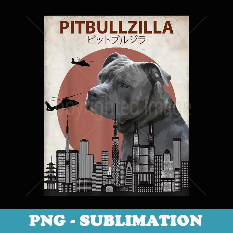 Pitbullzilla Funny Pitbull Dog Lovers - Signature Sublimation PNG File