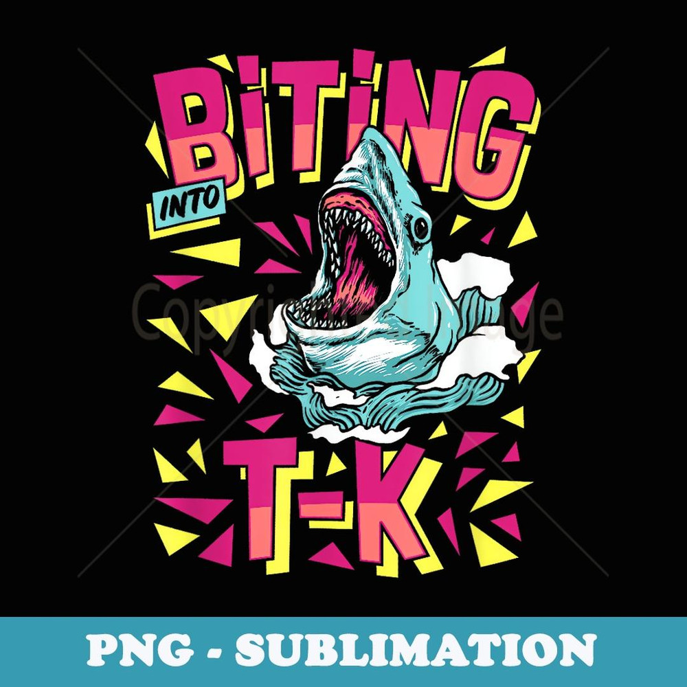 Biting Into TK Shark Back to School - Artistic Sublimation Digital File