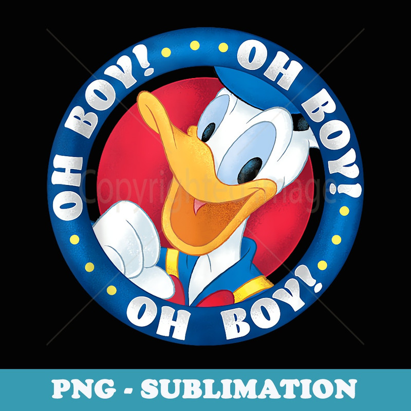 Disney Mickey And Friends Donald Duck Oh Boy Oh Boy Oh Boy - Sublimation PNG File
