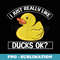 I Just Really Love Ducks Duck Owner Funny Duck Lover - Signature Sublimation PNG File